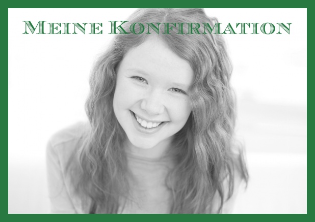 Klassische Online Einladungskarte zur Konfirmation mit Fotofeld  und Rahmen in mehreren Farbvariationen. Grün.