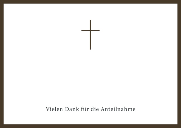 Online Trauer-Danksagungskarte mit Kreuz und Rahmen in schwarz oder gedeckten Farben. Braun.