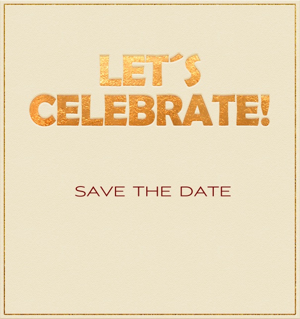 High Beige Party Save the Date Card with Let's Celebrate Header.