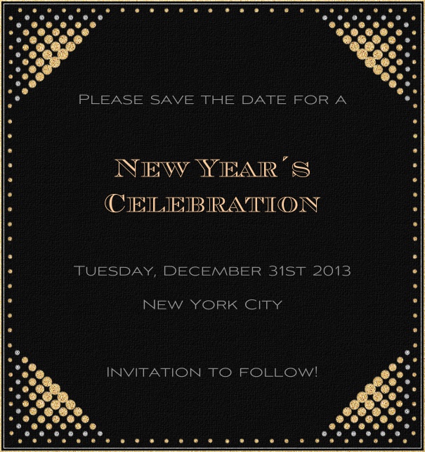 High Black Event Celebration Save the Date Template with New Year's Theme and Gold Disco Border.