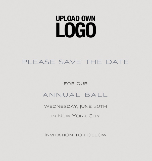 Rectangular Save the Date template for corporate events and annual ball with light grey background and text box in the middle with space on the top to upload own logo.