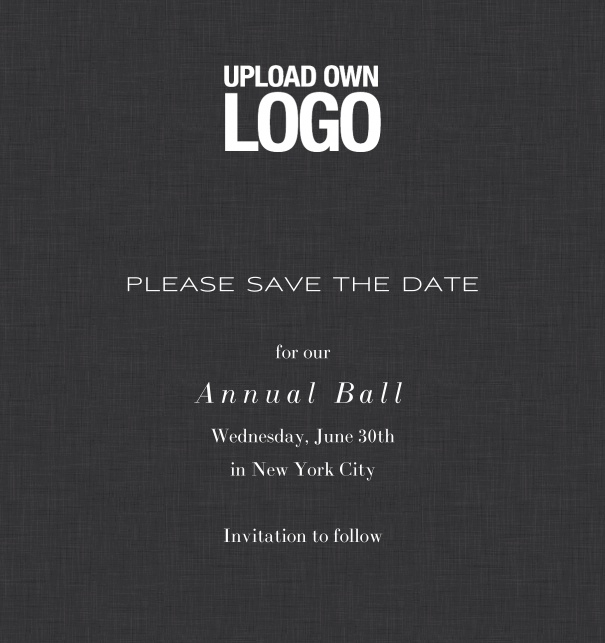 Rectangular black online Save the Date template for corporate events and annual ball with white text, space to upload own logo on top left and event details box.