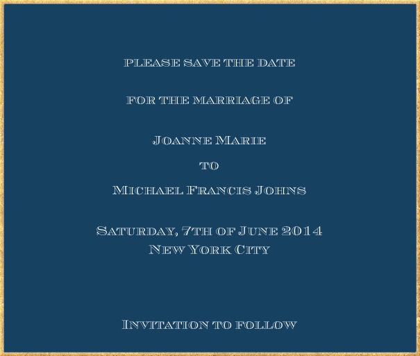 Classic save the date card in square format with fine golden frame and paper color of your choice. Navy.
