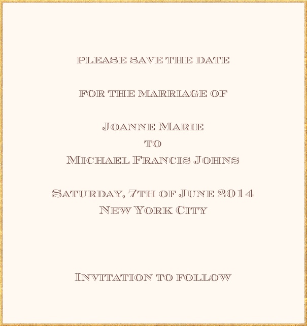 Classic save the date card in high format with fine golden frame and paper color of your choice. Beige.