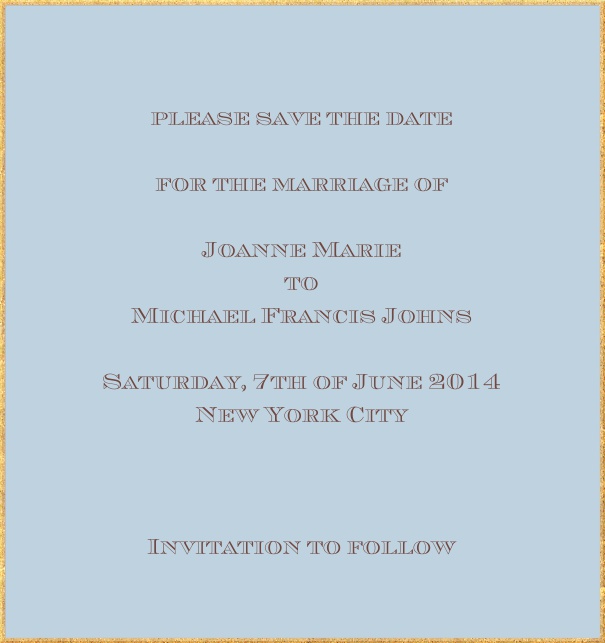 Classic save the date card in high format with fine golden frame and paper color of your choice. Blue.
