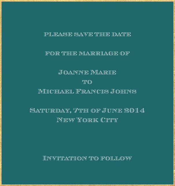 Classic save the date card in high format with fine golden frame and paper color of your choice. Green.