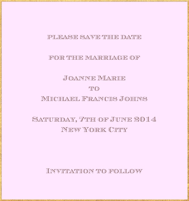 Classic save the date card in high format with fine golden frame and paper color of your choice. Pink.