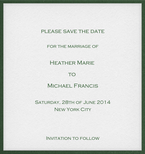 White classic formal high format Save the Date Card with thin green border and personal addressing of recipients.