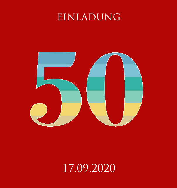 Einladungskarte zum 50. Jahrestag mit animierter Zahl 50 in verschiedenen Grün-, Blau- und Gelbtönen. Rot.