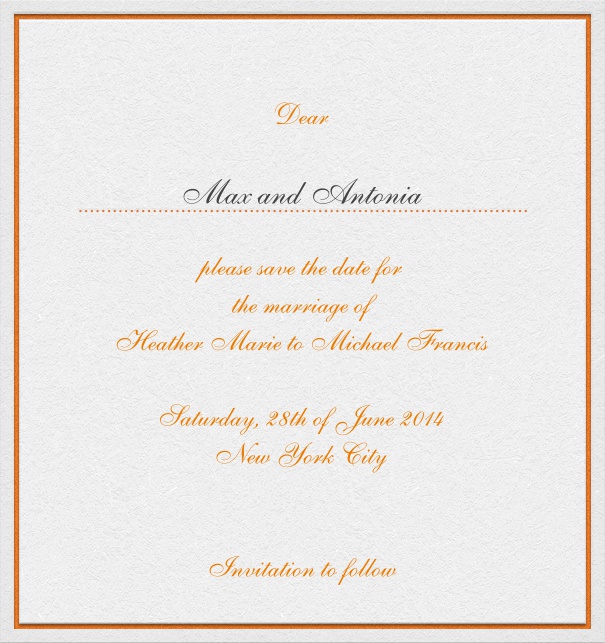 White high format Wedding Save the Date Card with thin orange border and personal addressing of recipient.