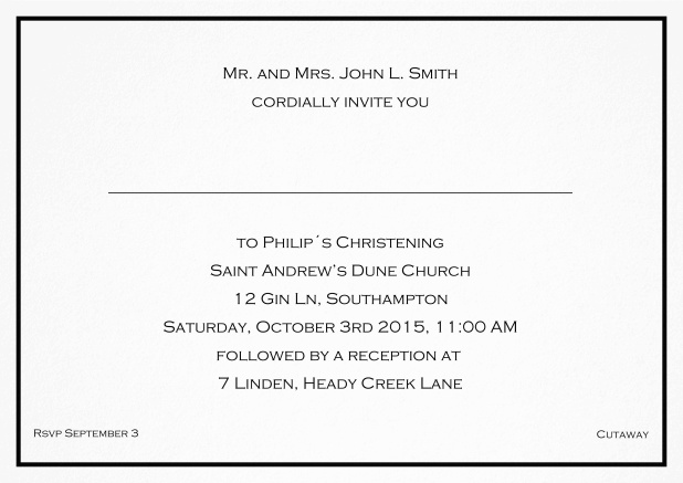 Traditional invitation card with a single line frame to a Christening in many color variations including a line for the gues's name. Black.