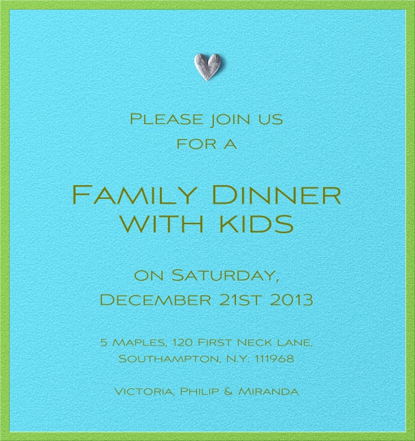 Family Themed Dinner Invitation with silver heart and green border.