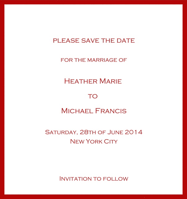 Classic Save the Date card design on white paper with fine frame in the color of your choice. Red.