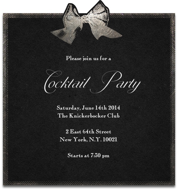 Online Cocktail Invitation with black background, white   bow on the top and customizable text.