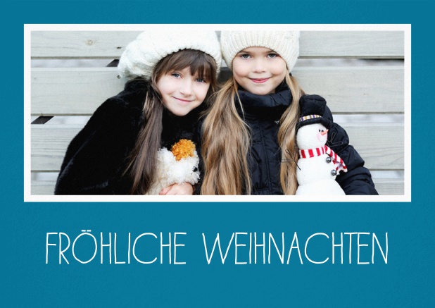 Feste feiern - Blau - Weihnachtskarten Weihnachtskarte mit großem Foto und weißem Rahmen in mehreren Farbvariationen. Weitere Fotooptionen auf den Folgeseiten. Blau.