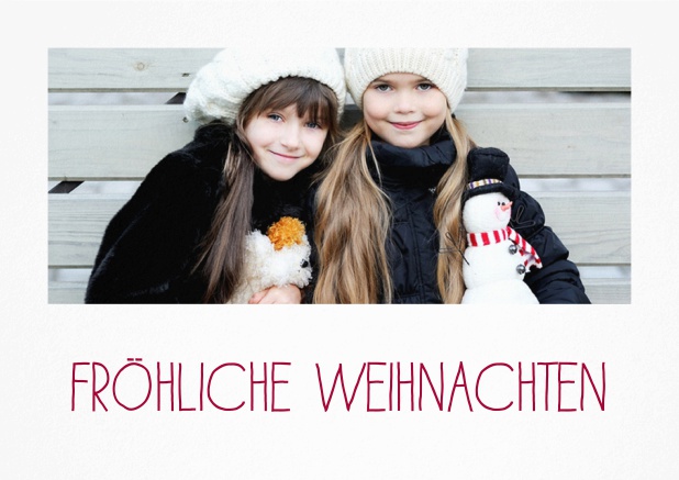 Feste feiern - Weiss - Weihnachtskarten Weihnachtskarte mit großem Foto und weißem Rahmen in mehreren Farbvariationen. Weitere Fotooptionen auf den Folgeseiten. Weiss.