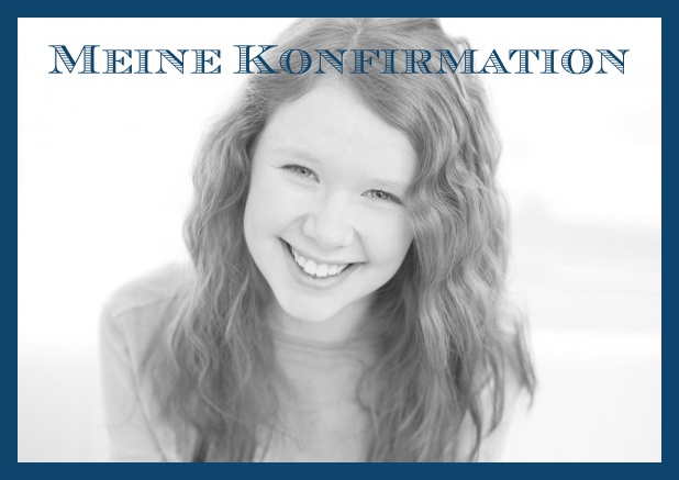 Klassische Online Einladungskarte zur Konfirmation mit Fotofeld  und Rahmen in mehreren Farbvariationen. Marine.