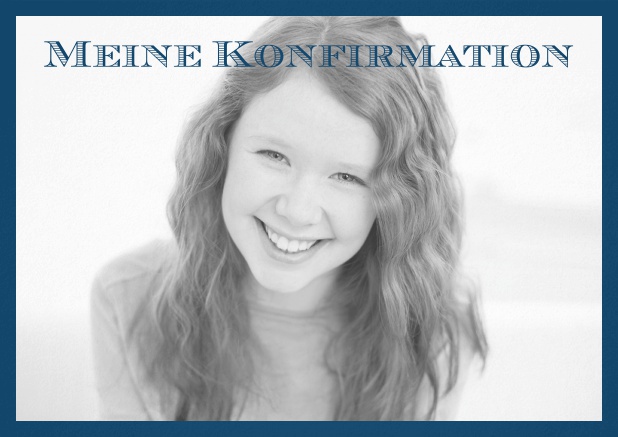 Klassische Einladungskarte zur Konfirmation mit Fotofeld  und Rahmen in mehreren Farbvariationen. Marine.