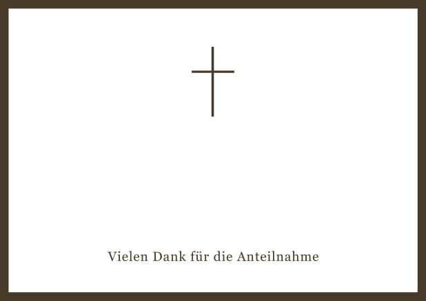 Online Trauer-Danksagungskarte mit Kreuz und Rahmen in schwarz oder gedeckten Farben und Foto auf der Innenseite. Braun.