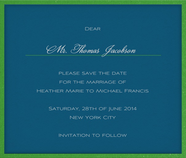 Blue classic formal square format Save the Date Card with thin green border and personal addressing of recipients.