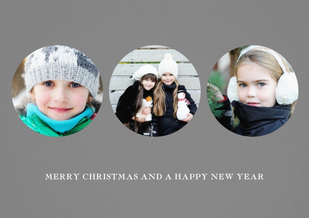 Weihnachtskarte mit 3 runden Fotofeldern und Text auf grauerKarte.