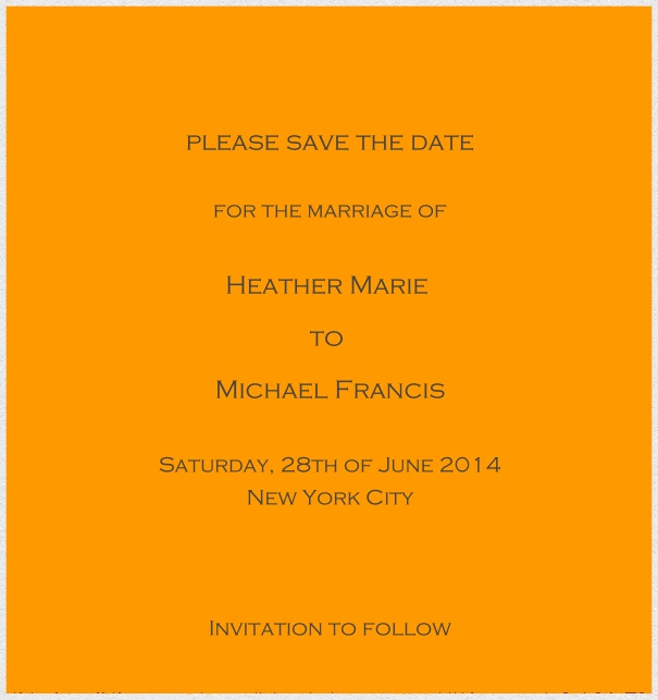 Customizable Online classic save the date card with fine paper in color of choice and white frame. Orange.