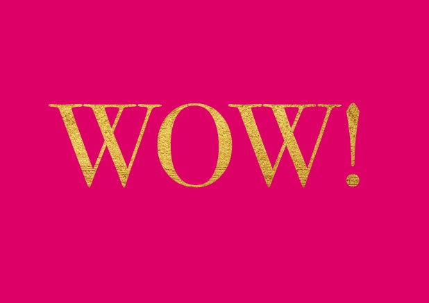 Express your enthusiasm with this WOW! Card Pink.