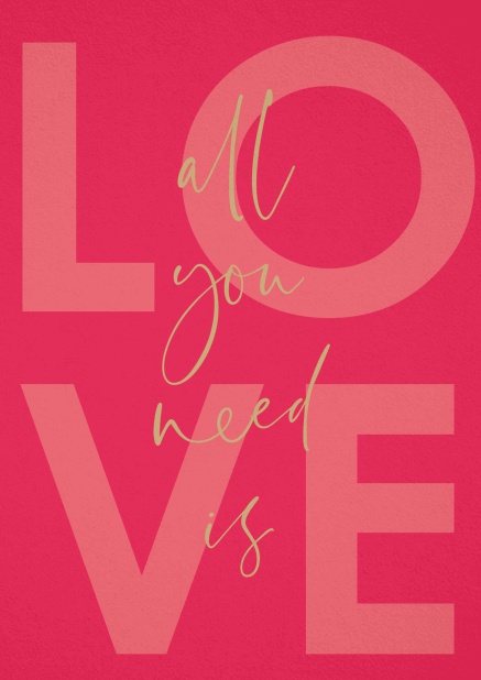 Love card with all you need is Love
