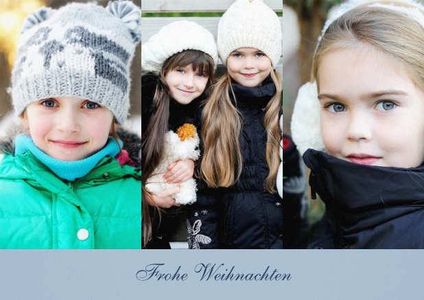 Weihnachtskarte für 3 Kinderfotos in hochkant mit Text vorne. Blau.