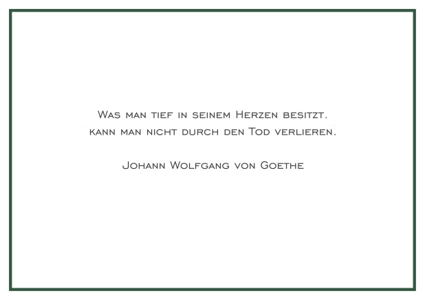 Online Trauerkarte mit Trauerspruch und schlichtem dünnem schwarzem Rand. Grün.