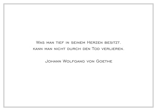 Online Trauerkarte mit Trauerspruch und schlichtem dünnem schwarzem Rand. Grau.