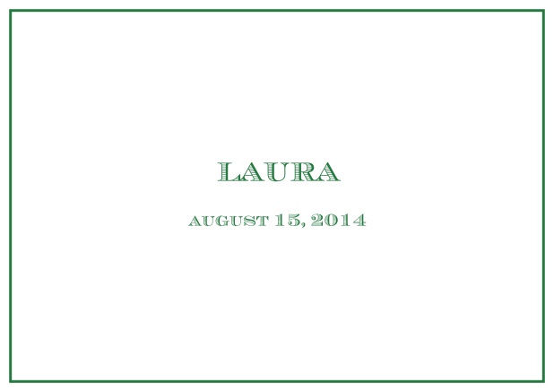 Classic Birth Announcement card wiith single line frame including photos and editable text. Green.