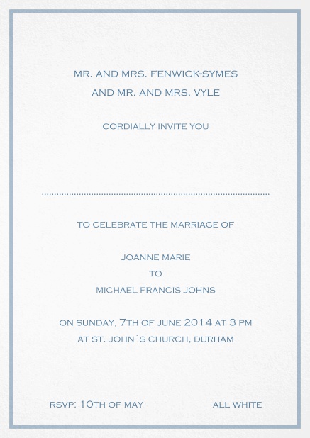 Invitation card with delicate border including a dotted line for name of recipient. Blue.