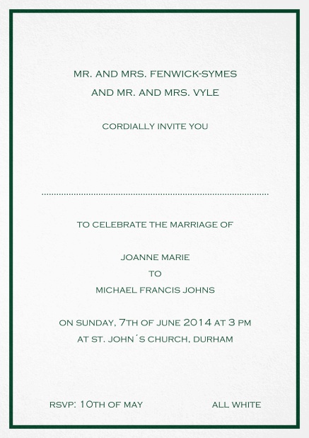 Invitation card with delicate border including a dotted line for name of recipient. Green.
