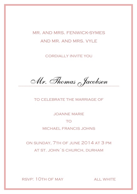 Invitation card with fine border including a dotted line for name of recipient. Pink.