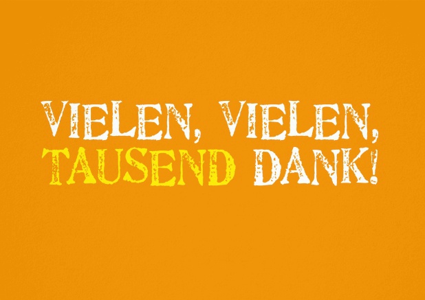 Dankeskarte mit der Aufschrift " Vielen, vielen tausend Dank!".