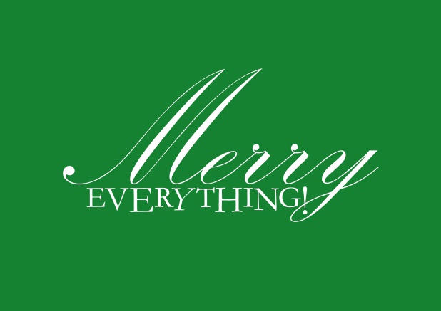 Online Season's Greetings card with Merry Everything wishes on colorful paper color. Green.