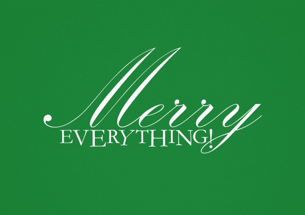 Season's Greetings card with Merry Everything wishes on colorful paper color. Green.