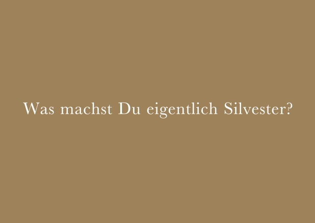 Online Silvestereinladung mit coolem Text Was machst Du eigentlich Silvester? Gold.