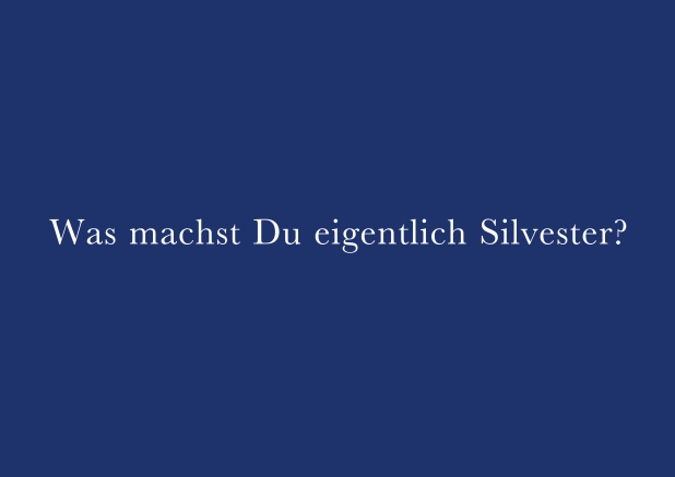 Online Silvestereinladung mit coolem Text Was machst Du eigentlich Silvester? Marine.