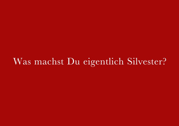 Online Silvestereinladung mit coolem Text Was machst Du eigentlich Silvester? Rot.