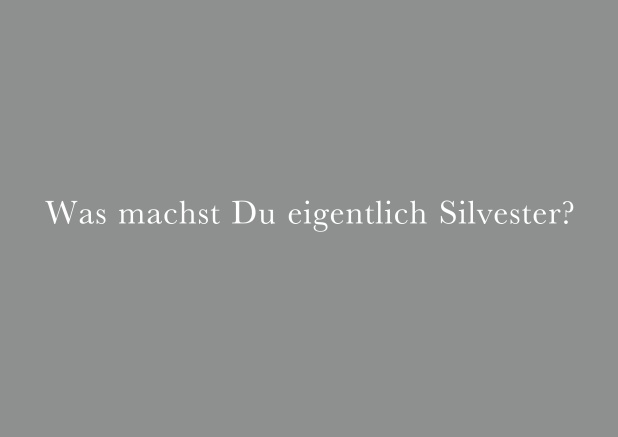 Online Silvestereinladung mit coolem Text Was machst Du eigentlich Silvester? Silber.