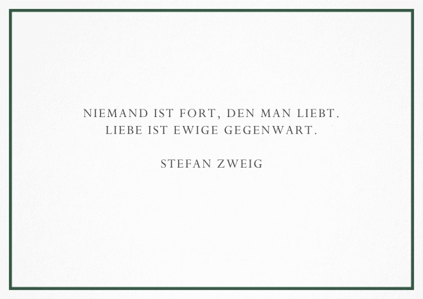 Trauerkarte mit gestaltetem Trauerspruch und schlichtem schwarzem Rand. Grün.