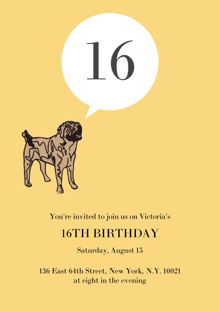 16 Dog Years - 16th Birthday Online birthday invitation with pug barking the 16.