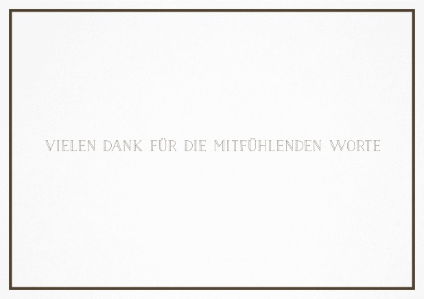 Trauerkarte mit gestaltetem Trauerspruch und schlichtem schwarzem Rand in Querformat. Braun.