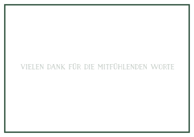 Online Trauerkarte mit gestaltetem Trauerspruch und schlichtem schwarzem Rand in Querformat. Grün.