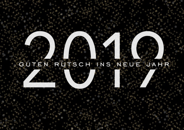 Frohes Neues Jahr online wünschen mit dunkler Online Grusskarte mit heller 2019 und Frohes Neues Jahr Text. Schwarz.