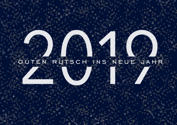 Frohes Neues Jahr online wünschen mit dunkler Online Grusskarte mit heller 2019 und Frohes Neues Jahr Text. Marine.