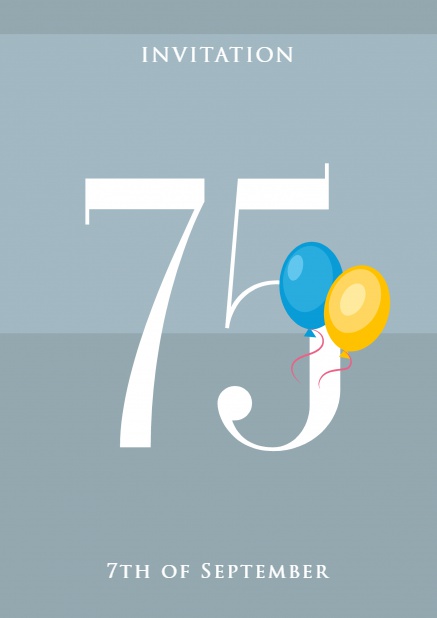 75 with bue and yellow balloons - Grey - 70th Birthday Online invitation card with 75 and balloons Grey.