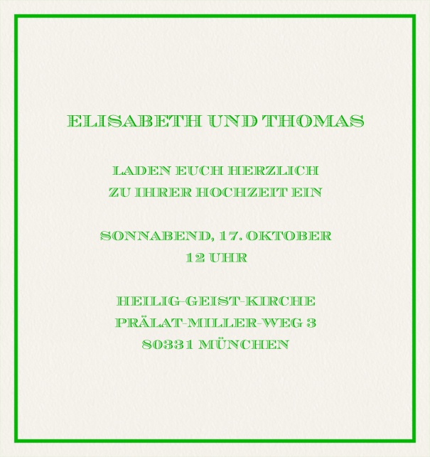 Online klassische Einladungskarte mit feinem Rand in der Farbe Ihrer Wahl. Grün.